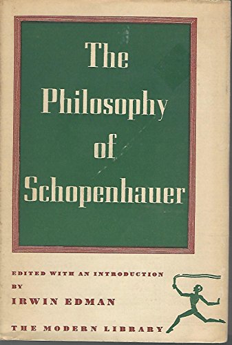 9780394600529: The Philosophy of Schopenhauer: