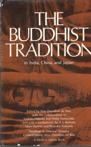 Stock image for The Buddhist Tradition in India, China and Japan for sale by Better World Books: West