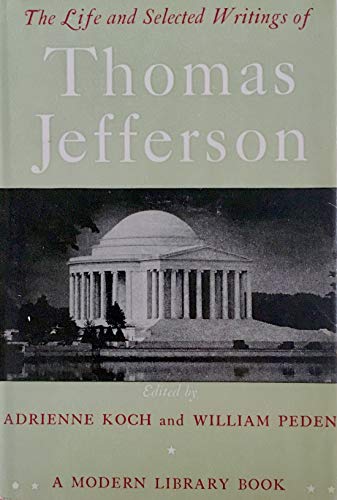 9780394602349: The Life and Selected Writings of Jefferson