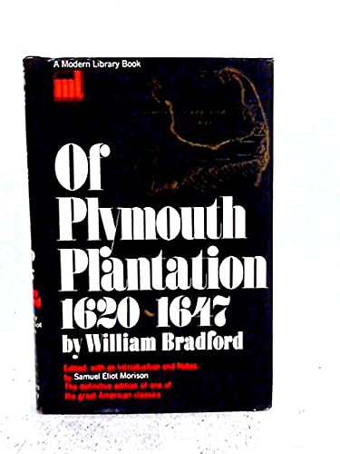 9780394603797: Of Plymouth Plantation, 1620-1647 (The Modern library of the world's best books [ML379])