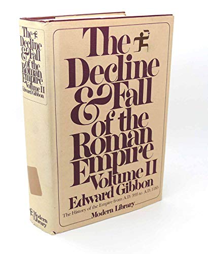 Beispielbild fr The Decline and Fall of the Roman Empire Vol. 2 : The History of the Empire from A. D. 180 to A. D. 395 zum Verkauf von Better World Books