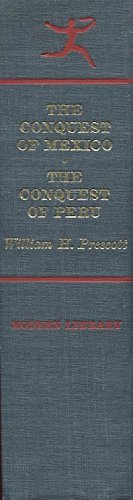 Stock image for History of the Conquest of Mexico and History of the Conquest of Peru (Modern Library, 29.1) for sale by Irish Booksellers