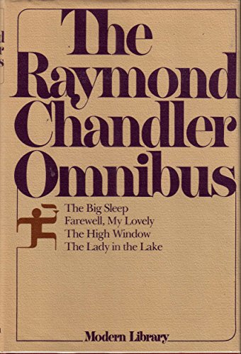 Stock image for The Raymond Chandler Omnibus: The Big Sleep / Farewell My Lovely / The High Window / The Lady In The Lake for sale by HPB-Diamond