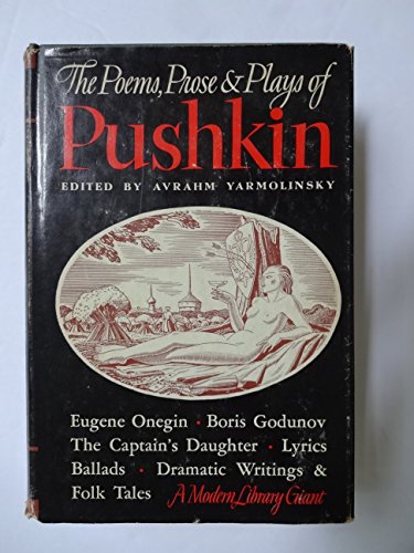 Stock image for The Poems, Prose and Plays of Pushkin for sale by Best and Fastest Books