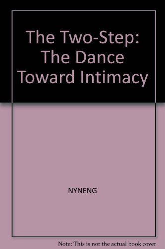 Beispielbild fr The Two-Step: The Dance Toward Intimacy (Evergreen Book) zum Verkauf von Wonder Book