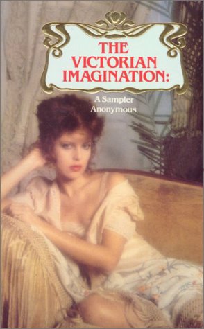 9780394620749: The Victorian Imagination--A Sampler