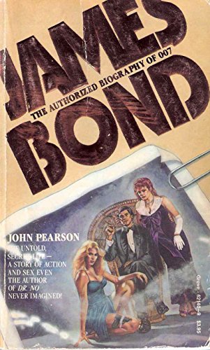 Beispielbild fr James Bond : The Authorized Biography of 007 zum Verkauf von Better World Books