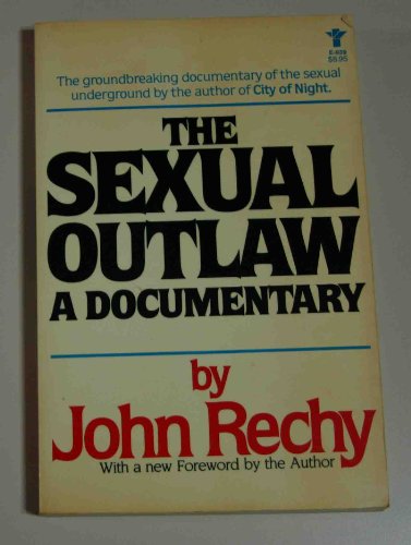 Beispielbild fr The Sexual Outlaw: A Documentary zum Verkauf von Dr. Beck's books