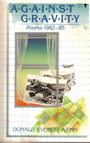 9780394621982: Against Gravity: Poems 1982-1985