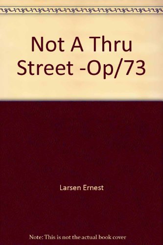 9780394622484: Not a Through Street