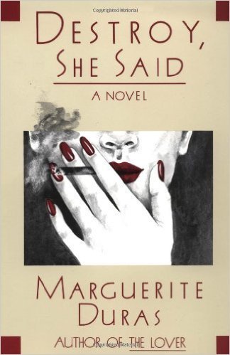 9780394623269: Destroy, She Said: Marguerite Duras