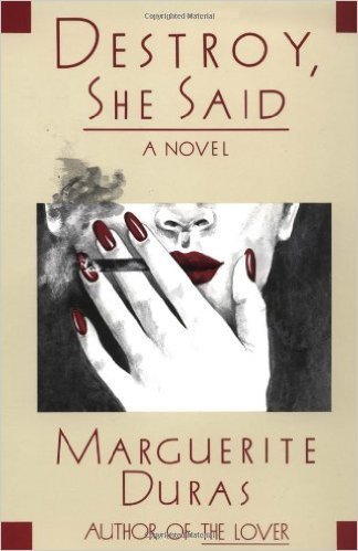9780394623269: Destroy, She Said: Marguerite Duras (English and French Edition)