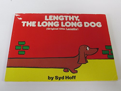 Lengthy, the Long Long Dog (9780394623337) by Syd Hoff