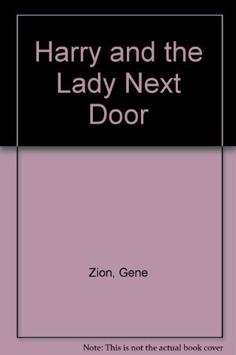 Harry and the Lady Next Door (9780394660165) by Gene Zion