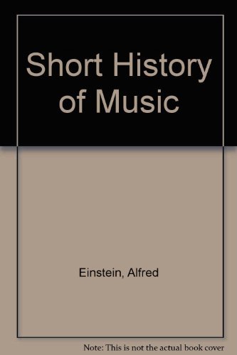9780394700045: Title: Short History of Music
