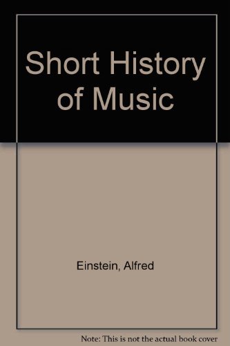 Stock image for Short History of Music for sale by Better World Books