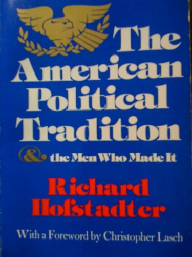 9780394700090: The American Political Tradition and the Men Who Made it