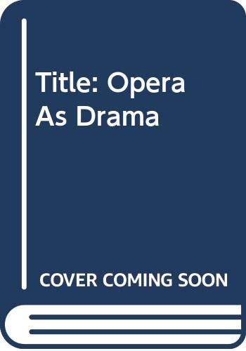 Stock image for Opera As Drama for sale by Wonder Book