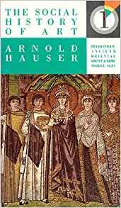 SOCIAL HISTORY OF ART VOLUME 1,PREHISTORIC TIMES,ANCIENT- ORIENTAL,URBAN CULTURES,GREECE,ROME MIDDLE AGES ONE I - HAUSER, ARNOLD