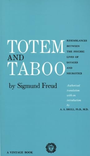 9780394701240: Totem and Taboo: Resemblances Between the Psychic Lives of Savages and Neurotics