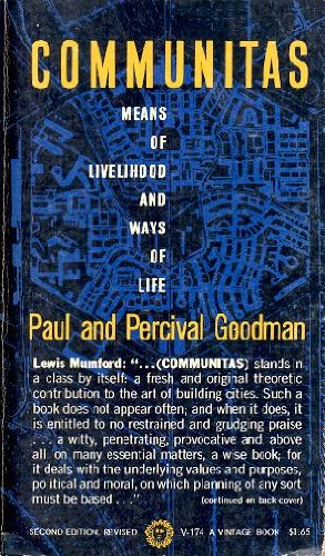 Communitas: Means of Livelihood and Ways of Life (9780394701745) by Paul Goodman