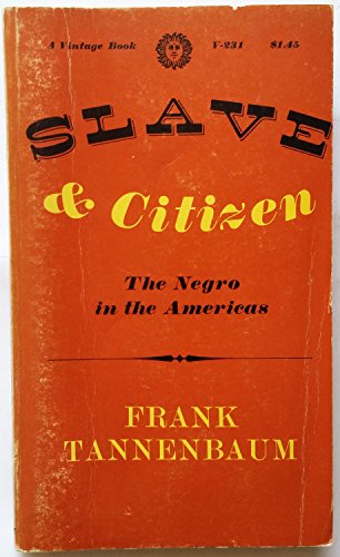 Beispielbild fr Slave and Citizen : The Negro in the Americas zum Verkauf von Better World Books