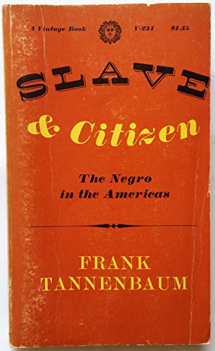 Imagen de archivo de Slave and Citizen : The Negro in the Americas a la venta por Better World Books