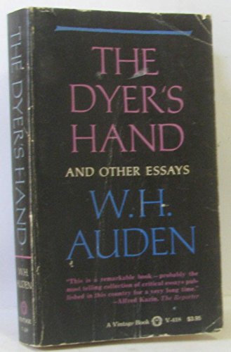 9780394704180: The Dyer's Hand and Other Essays