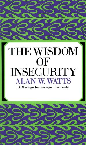 9780394704685: The Wisdom of Insecurity
