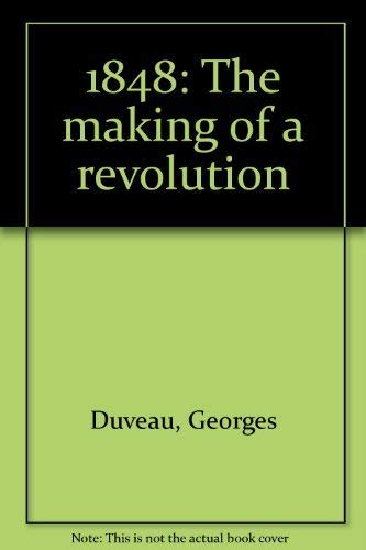 Beispielbild fr 1848 The Making of a Revolution zum Verkauf von Wonder Book