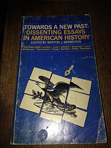 Beispielbild fr Towards a New Past : Dissenting Essays in American History zum Verkauf von Better World Books