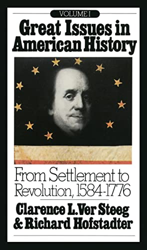 Stock image for Great Issues in American History, Vol. I: From Settlement to Revolution, 1584-1776 for sale by WorldofBooks