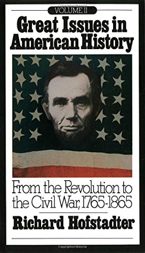 Beispielbild fr Great Issues in American History: From the Revolution to the Civil War, 1765-1865 zum Verkauf von BookDepart