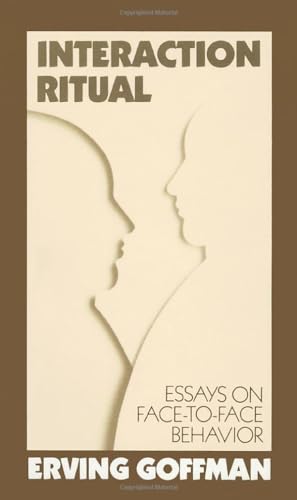 Imagen de archivo de Interaction Ritual - Essays on Face-to-Face Behavior a la venta por SecondSale