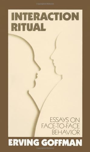 9780394706313: Interaction Ritual: Essays on Face to Face Behavior