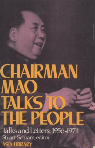 Stock image for Chairman Mao Talks to the People: Talks and Letters: 1956-1971 for sale by ThriftBooks-Dallas