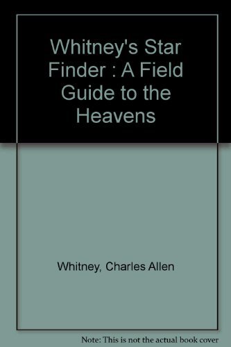 9780394706887: Whitney's Star Finder : A Field Guide to the Heavens