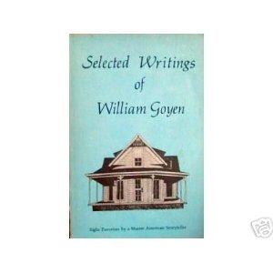 Beispielbild fr Selected Writings of William Goyen zum Verkauf von ThriftBooks-Atlanta