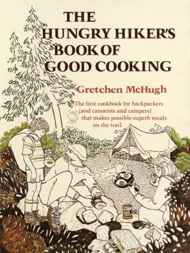 9780394707747: Hungry Hikers Book of Good Cooking