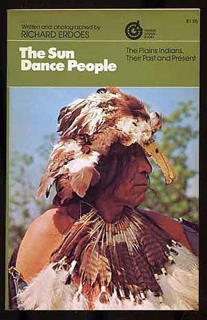 9780394708034: The Sun Dance People: The Plains Indians Their Past and Present (Vintage Sundial Book, Vs-3)