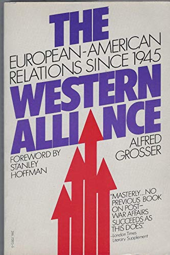 Stock image for The Western Alliance : European-American Relations since 1945 for sale by Better World Books