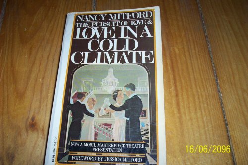 Beispielbild fr The Pursuit of Love & Love in a Cold Climate: Two Novels zum Verkauf von ThriftBooks-Atlanta