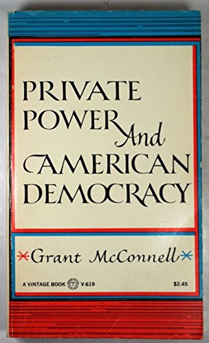 9780394708454: Private Power & American Democracy