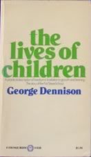 Beispielbild fr The Lives of Children: The Story of the First Street School zum Verkauf von Wonder Book