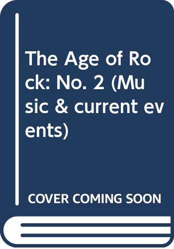 9780394708799: The Age of Rock: No. 2 (Music & current events)