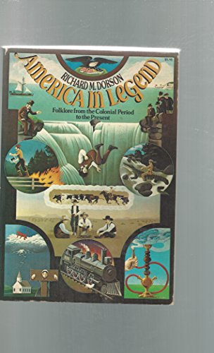 Beispielbild fr America in Legend : Folklore from the Colonial Period to the Present zum Verkauf von Better World Books