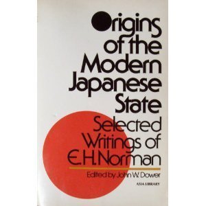 Imagen de archivo de Origins of the Modern Japanese State : Selected Writings of E. H. Norman a la venta por Better World Books