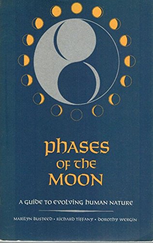 Phases of the Moon: A Guide to Evolving Human Nature