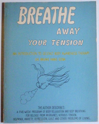 Stock image for Breathe Away Your Tension for sale by Better World Books