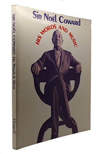 Imagen de archivo de Sir Noel Coward His Words and Music a la venta por Wonder Book